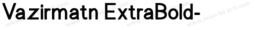 Vazirmatn ExtraBold字体转换